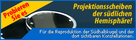 Projektionsscheiben der s&uuml;dlichen Hemisph&auml;re!
